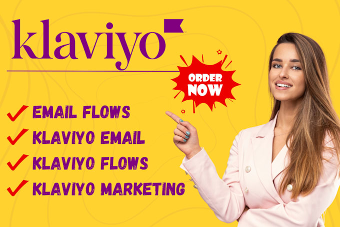 Gig Preview - Setup your klaviyo flows, klaviyo email, email flows