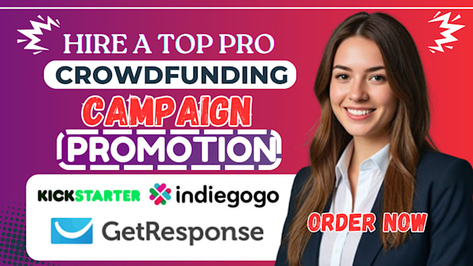 Gig Preview - Promote your crowdfunding campaign gofundme, indiegogo, and kickstarter