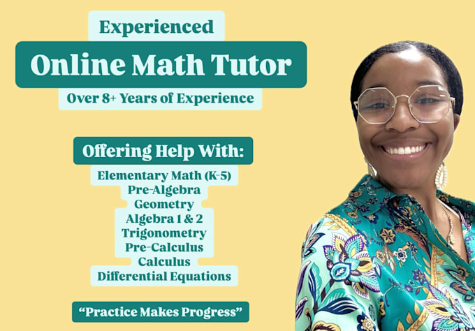 Gig Preview - Be your math tutor for algebra, calculus, geometry, and de