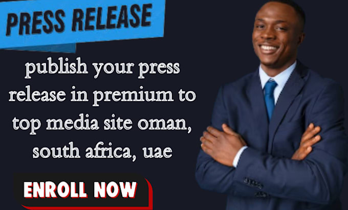 Gig Preview - Publish your press release in premium to top media site oman, south africa, uae