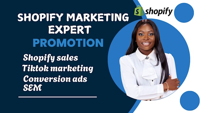 Gig Preview - Do shopify promotion, shopify store marketing, tiktok shop ads to boost sales