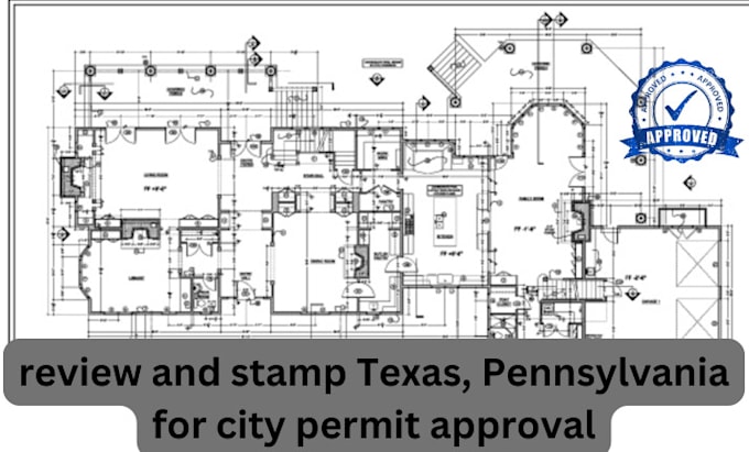 Gig Preview - Review and stamp texas, pennsylvania for city permit approval