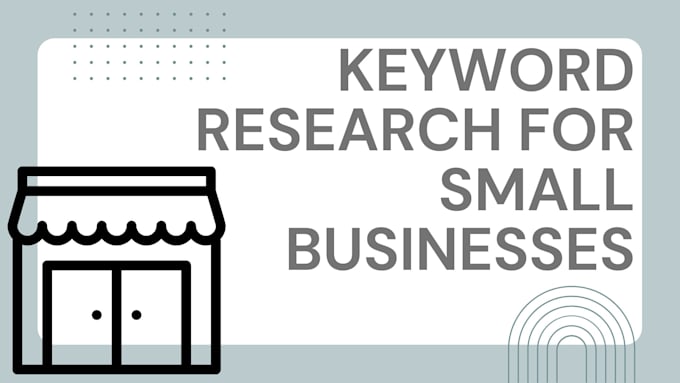 Gig Preview - Conduct keyword research for your small business