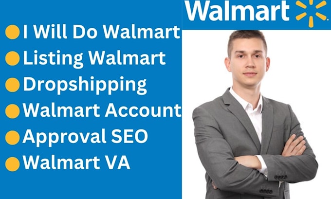 Gig Preview - Do walmart listing walmart dropshipping walmart account approval seo walmart VA