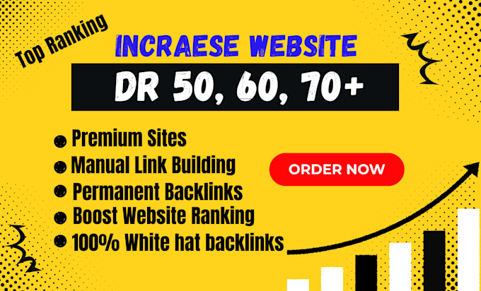 Gig Preview - Increase domain rating ahrefs DR 70 with high authority SEO backlinks