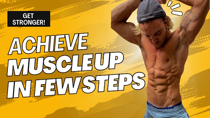 Gig Preview - Give you the best lessons for muscle up