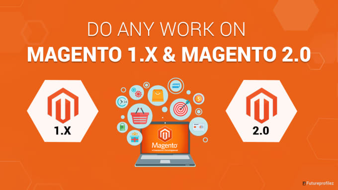 Gig Preview - Our agency will do any task on magento 1 and magento 2