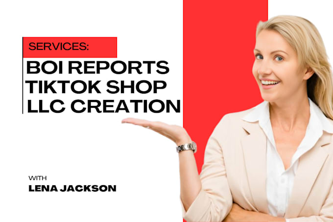 Gig Preview - Create boi reports, set up llc and launch your tiktok shop