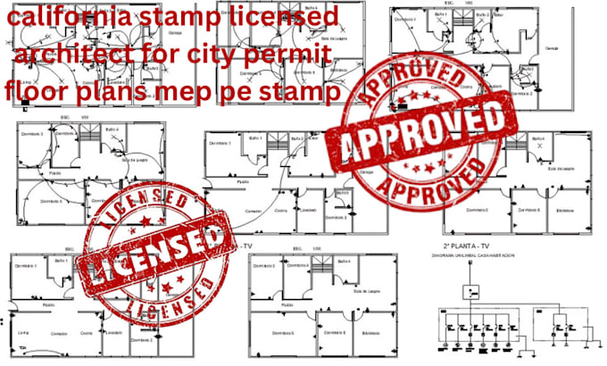 Gig Preview - Do california stamp licensed architect for city permit floor plans mep pe stamp