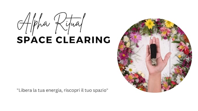 Gig Preview - Offer a space clearing ritual