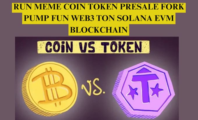 Gig Preview - Run meme coin token presale fork pump fun web3 ton solana evm blockchain