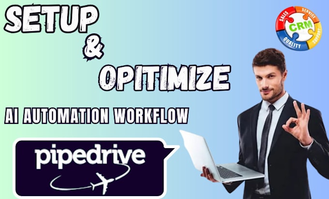 Gig Preview - Setup pipedrive CRM, ai automation workflow