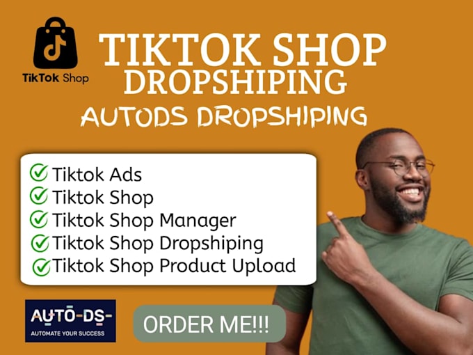 Gig Preview - Set autods tiktok shop account products ads upload tiktok autods dropshipping