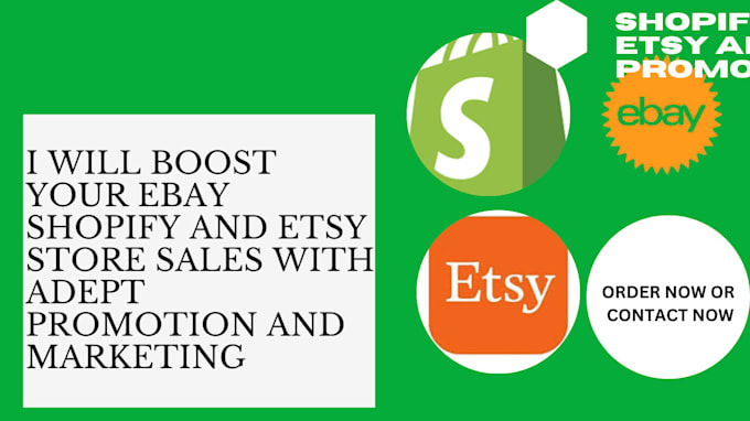 Gig Preview - Boost your ebay shopify and etsy store sales with adept promotion and marketing