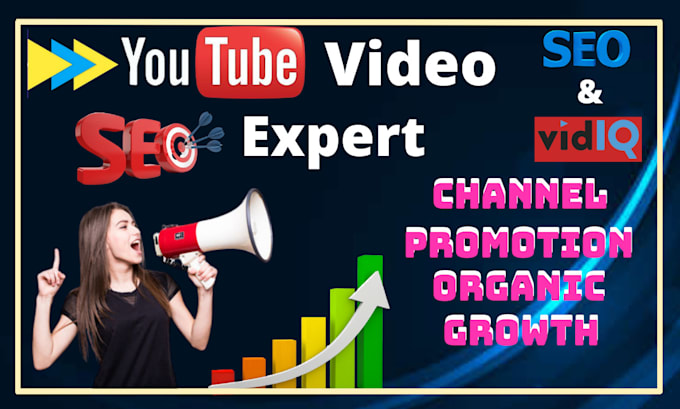 Gig Preview - Do best youtube video SEO expert organic growth top ranking