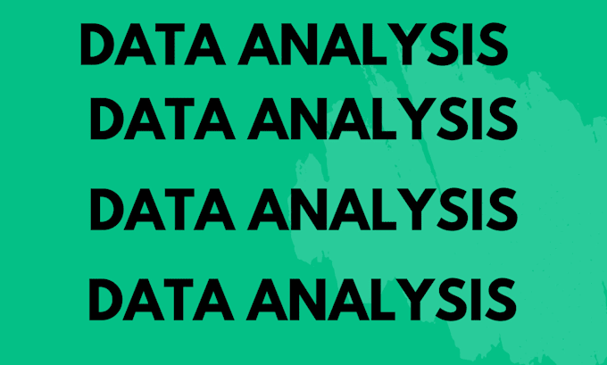 Gig Preview - Enter your data base analysis