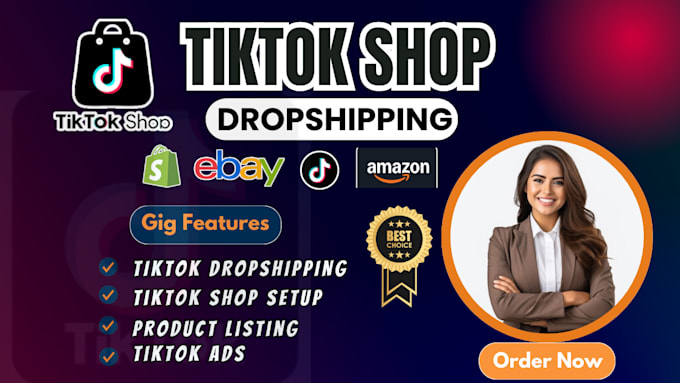 Gig Preview - Setup tiktok shop dropshipping, tiktok shop product listing, amazon listing