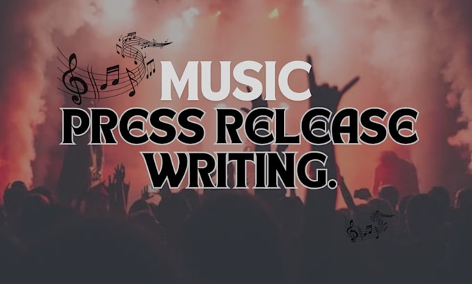 Gig Preview - Write and submit uk music press release for pr public relations distribution