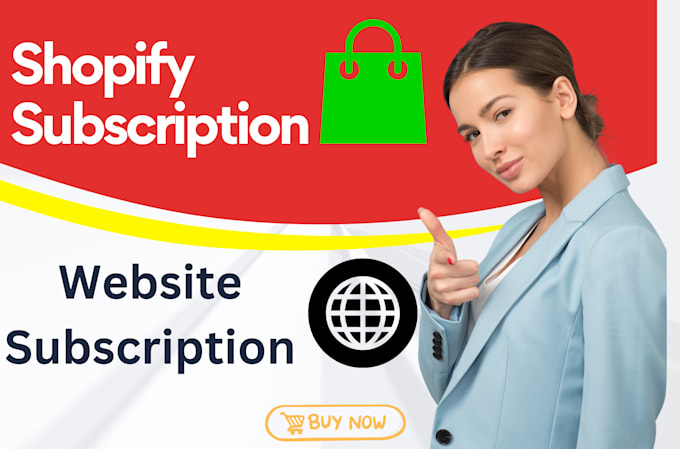 Gig Preview - Shopify subscription, website subscription for 2025