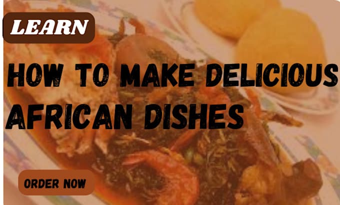 Bestseller - provide delicious african meal recipe