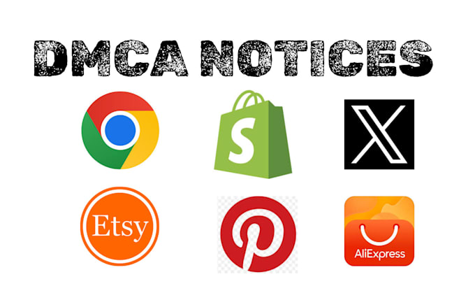 Gig Preview - Do dmca takedown notices for leaks on pinterest,x, etsy,shopify, google websites