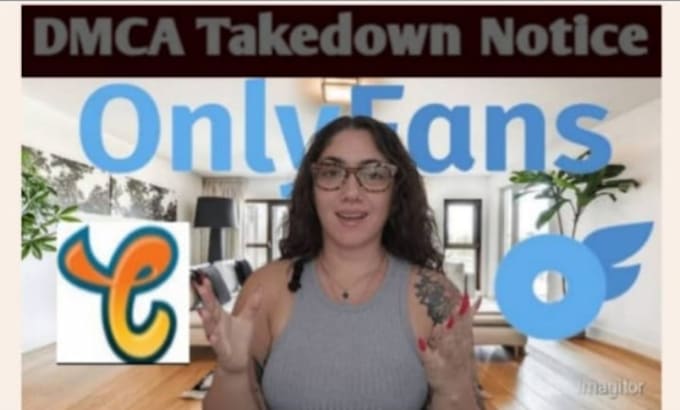 Gig Preview - Remove your leaked onlyfans, patreon,chaturbate under dmca