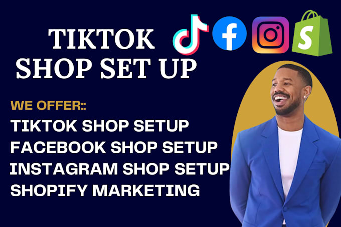 Gig Preview - Set up tiktok shop, instagram shop, facebook shop and complete shopify marketing