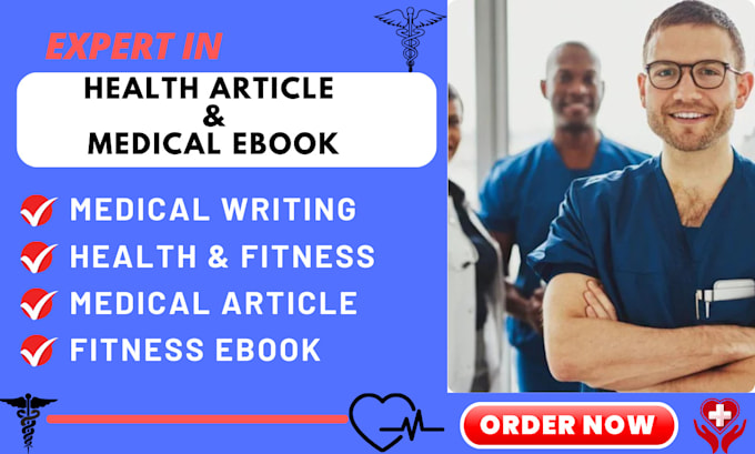 Gig Preview - Be your medical, health and fitness article, ebook writer