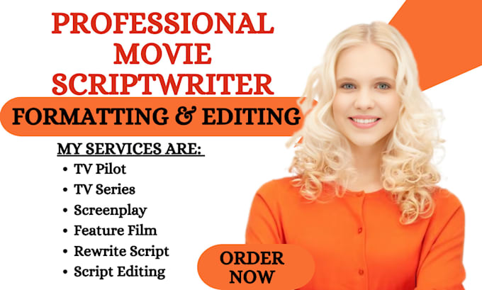 Gig Preview - Write your movie script, tv pilot, screenplay, feature film, scriptwriting