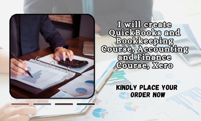 Gig Preview - Create quickbooks and bookkeeping course, accounting and finance course, xero