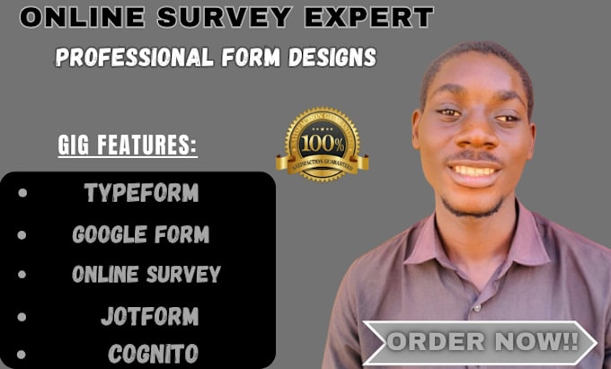 Gig Preview - Create survey design online survey with jot form, goggle form type form cognito