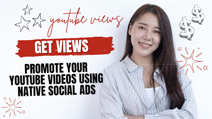 Gig Preview - Grow youtube views using native social ads