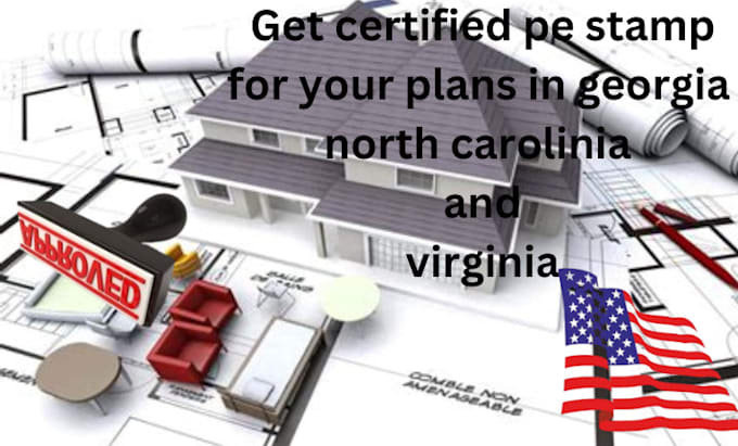 Gig Preview - Provide pe stamp for your plans in georgia, north carolina, and virginia