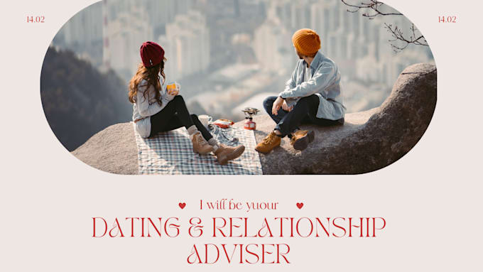 Gig Preview - Be your best dating and relationship advisor