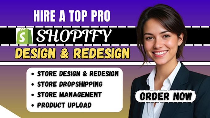 Gig Preview - Design and redesign your shopify store, shopify dropshipping and product upload