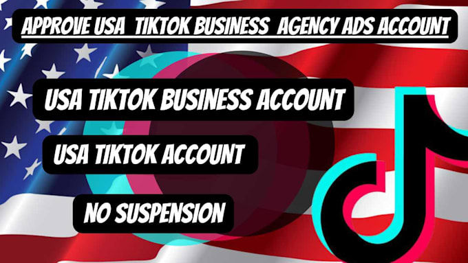 Gig Preview - Create USA tiktok account, USA tiktok agency ads account, USA tiktok shop