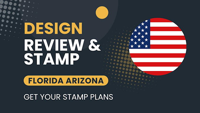 Gig Preview - Review stamp as licensed civil and structural engineer in florida and arizona