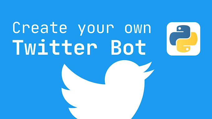 Gig Preview - Create a twitter x bot