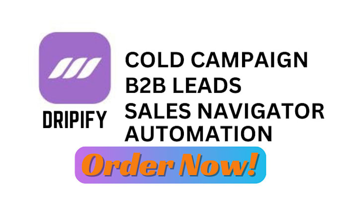 Gig Preview - Do you dripify campaign linkedin sales navigator b2b leads