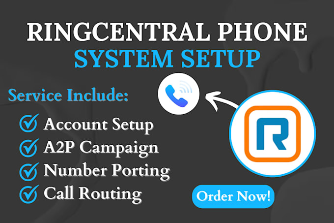 Gig Preview - Ringcentral your phone system setup a2p 10dlc registration