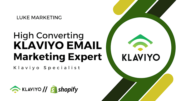 Gig Preview - Setup klaviyo shopify klaviyo email flows klaviyo email template email campaign