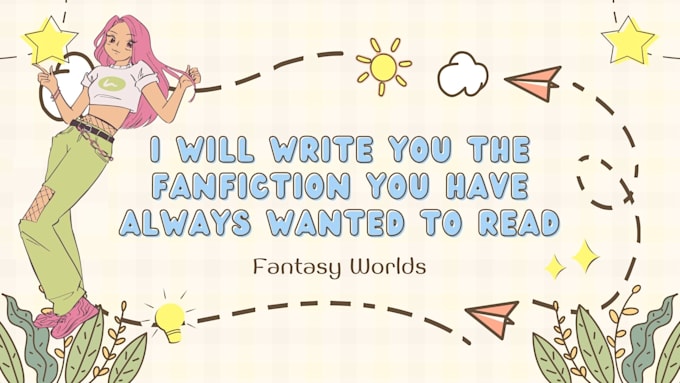 Bestseller - write you the fanfiction you have always wanted to read