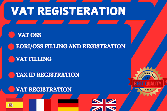 Gig Preview - Handle vat oss registration and filling for france, germany, italy, uk spain