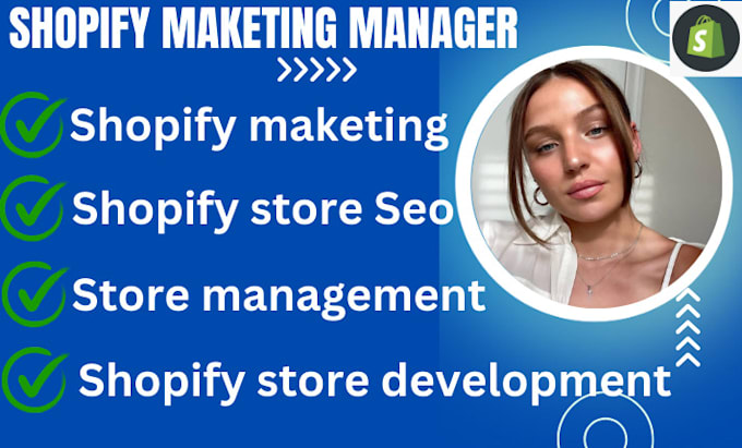 Gig Preview - Shopify marketing shopify manager shopify promotion ecommerce marketing