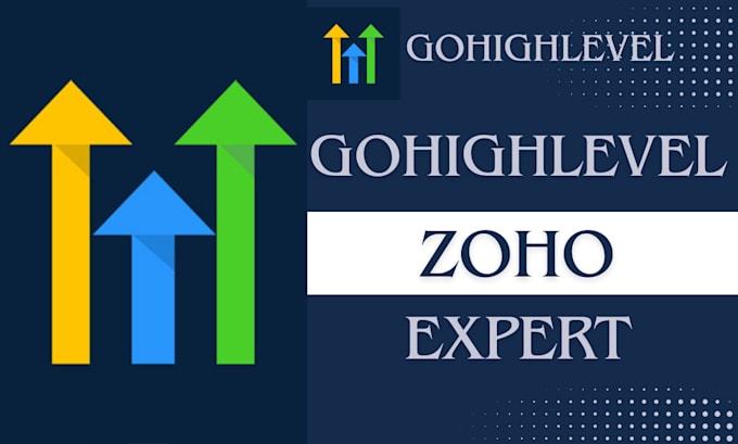 Gig Preview - Be your zoho campaign, ghl sales funnel, gohighlevel zoho