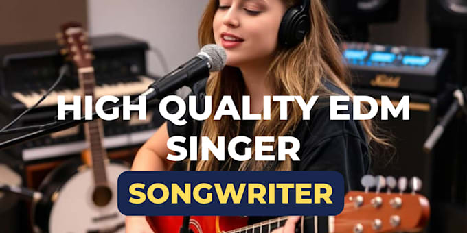 Gig Preview - Write emotional lyrics compose and produce quality edm song, singer songwriter