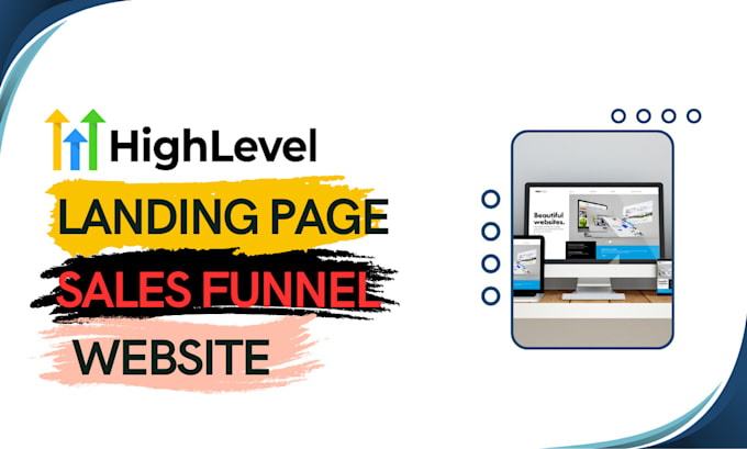 Gig Preview - Do go high level landing page, ghl sales funnel and ghl website