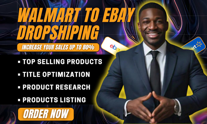 Gig Preview - Do amazon walmart to ebay dropshipping, walmart to ebay top product listing