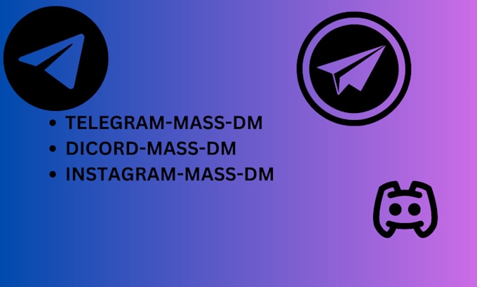 Gig Preview - Do telegram mass dm, discord mass dm, mass dms, telegram mass dms, mass dm bot