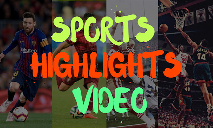 Gig Preview - Do sports highlight video editing, as a sports video editor in HD quality